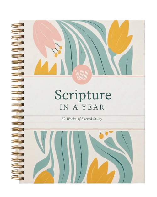 Scripture in a Year: 52 Weeks of Sacred Study