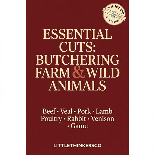 Wittlore Essential Cuts: Butchering Farm & Wild Animals