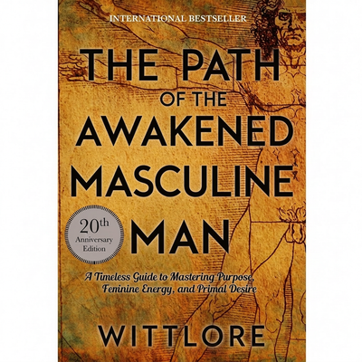The Path of the Awakened Masculine Man Ebook Digital Copy